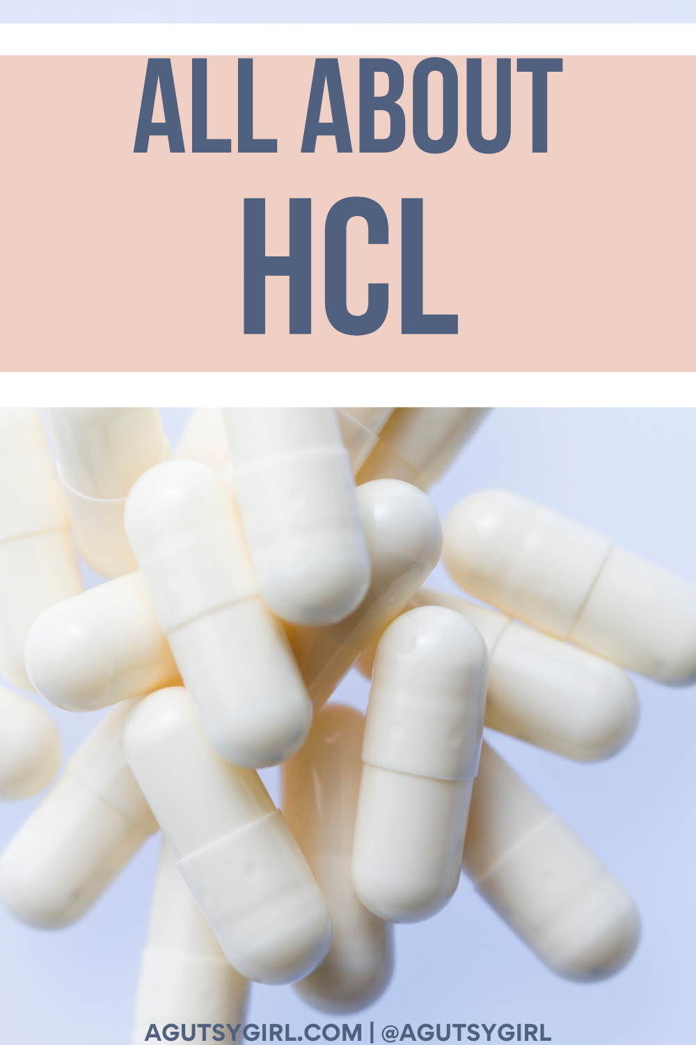 All about HCL agutsygirl.com #hcl #betainehcl #stomachacid #acidreflux