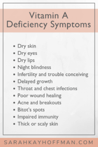 Vitamin A Deficiency Symptoms www.sarahkayhoffman.com #vitamins #healthyliving #guthealth #SIBO