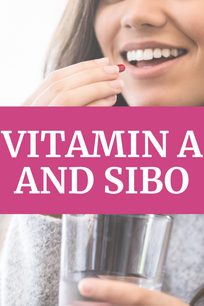 Vitamin A and SIBO agutsygirl.com