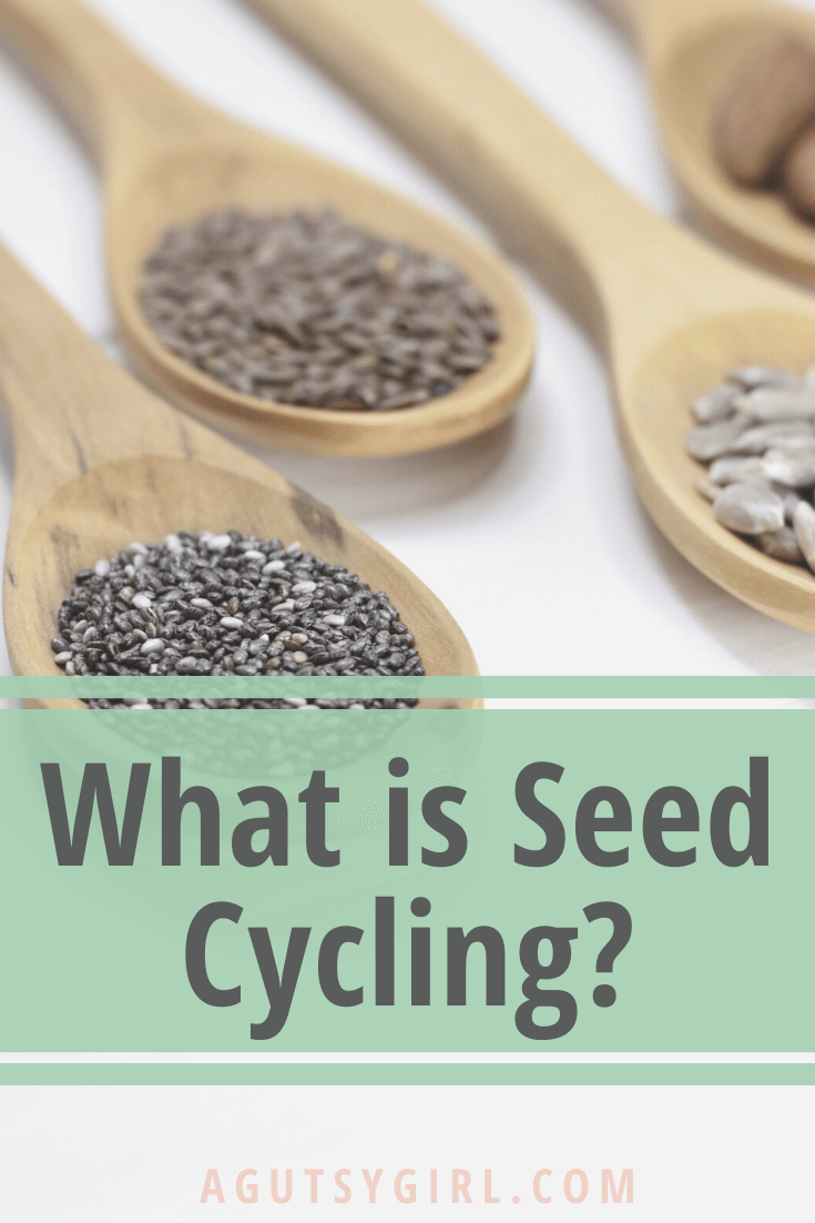 What is Seed Cycling agutsygirl.com #seedcycling #seeds #guthealth #hormones