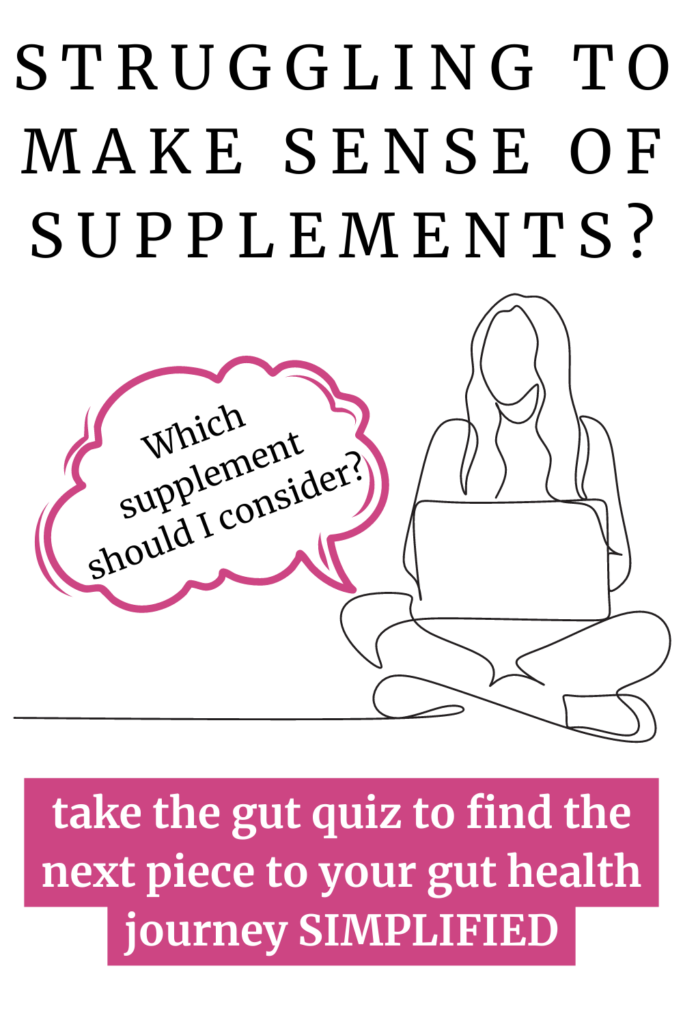 Gut Supplements quiz agutsygirl.com #guthealth