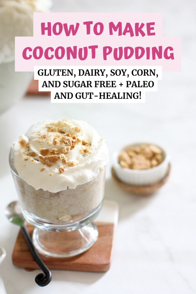 How to Make coconut Pudding with A Gutsy Girl gluten and dairy free agutsygirl.com