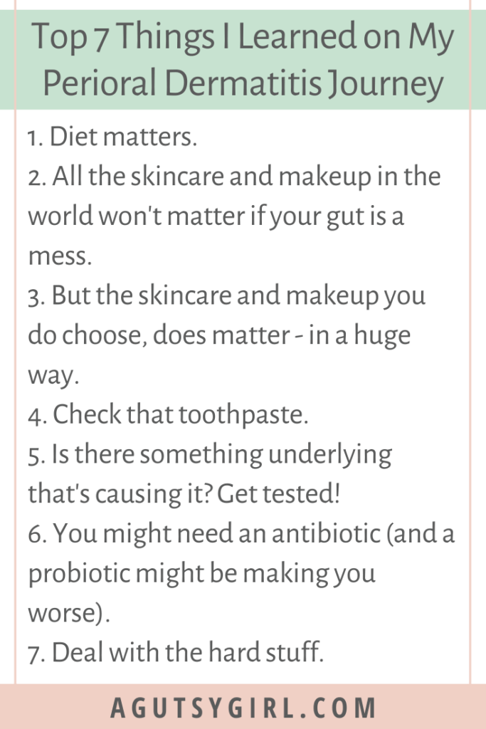 My Perioral Dermatitis Journey agutsygirl.com #acne #skincare #guthealth #perioraldermatitis Top 7 Things Learned