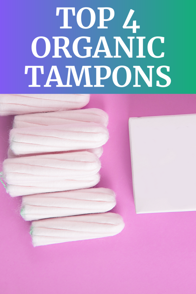Top 4 organic tampons with A Gutsy Girl agutsygirl.com