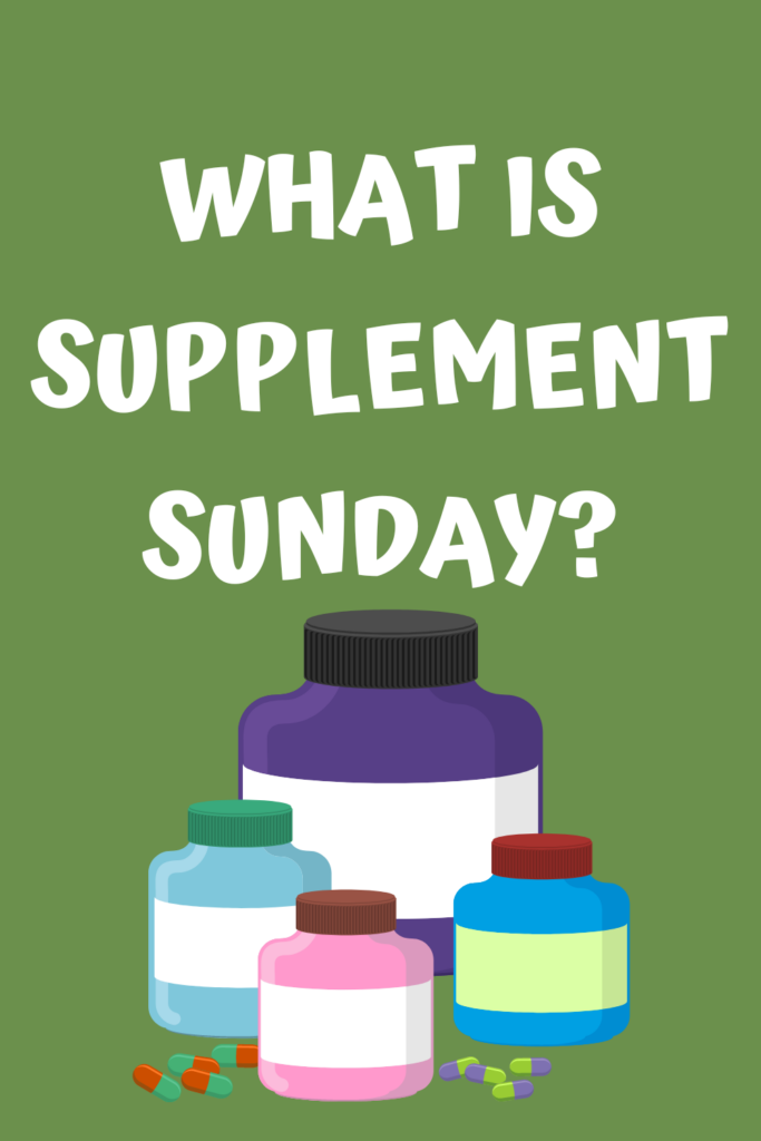 What is Supplement Sunday with A Gutsy Girl agutsygirl.com