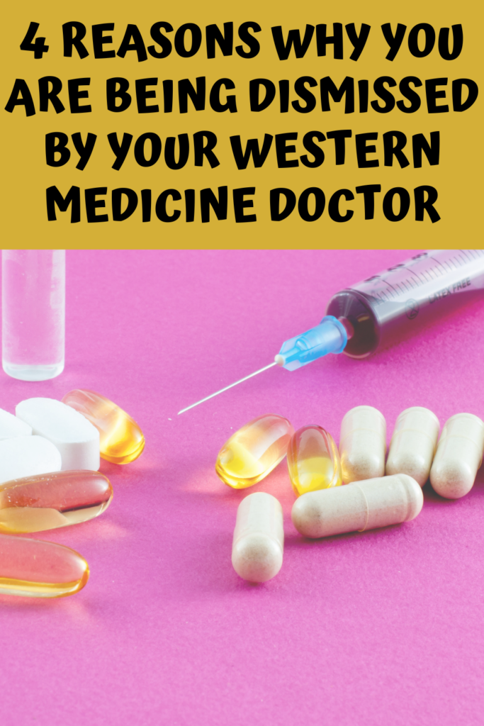 4 reasons why you are being dismissed by your western medicine doctor a gutsy girl agutsygirl.com