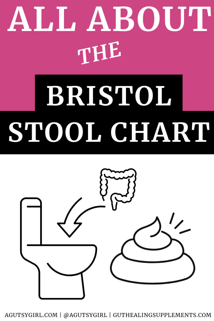 Bristol Stool Chart printable agutsygirl.com #bristolstool #guthealth