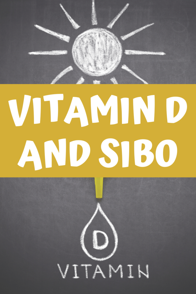 Vitamin D and SIBO agutsygirl.com