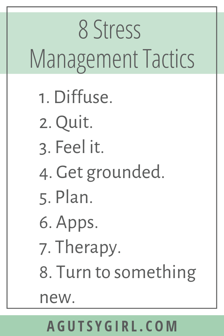 8 Stress Management Tactics digestive digestion agutsygirl.com #stress #healthyliving #guthealth