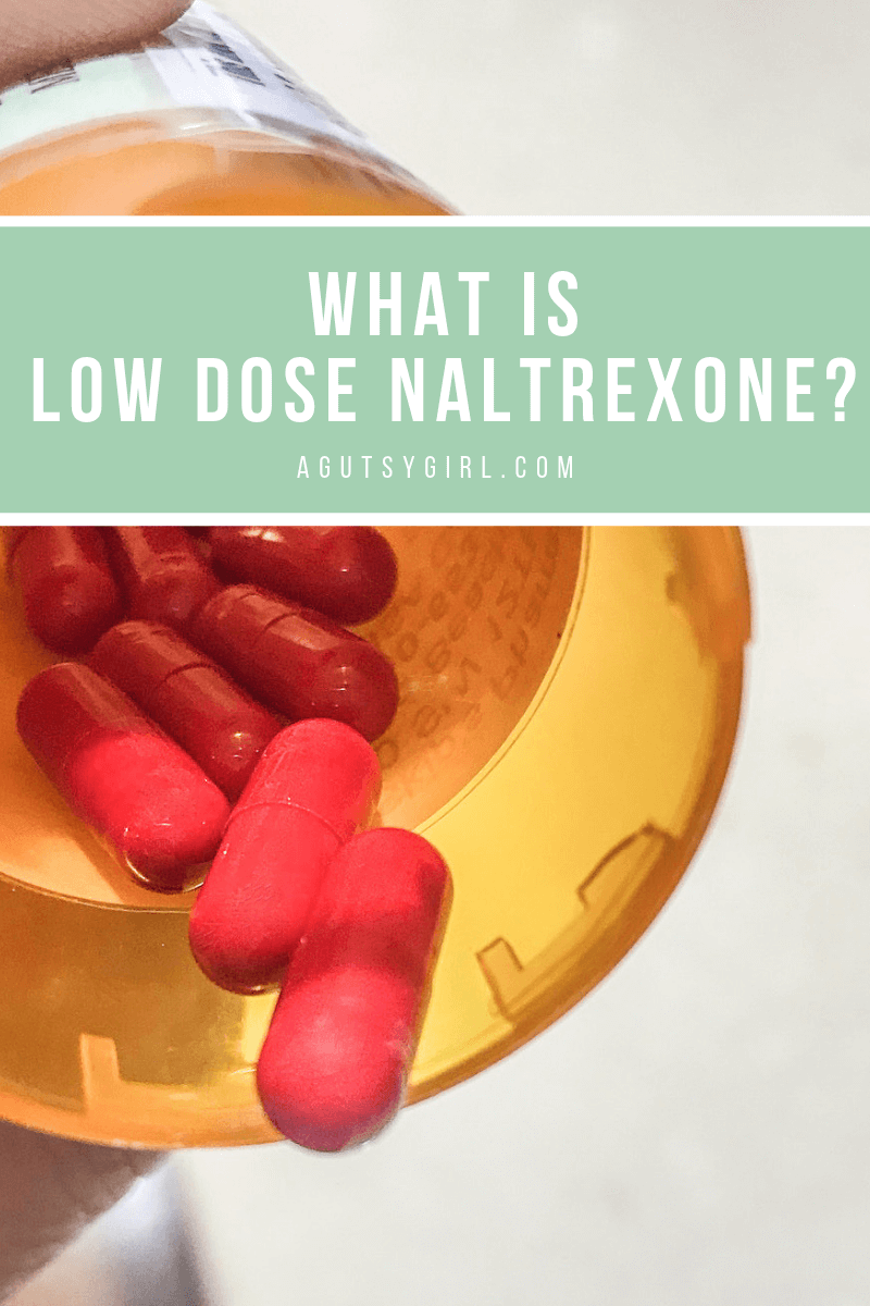 What is Low Dose Naltrexone agutsygirl.com #guthealth #guthealing #autoimmune #SIBO