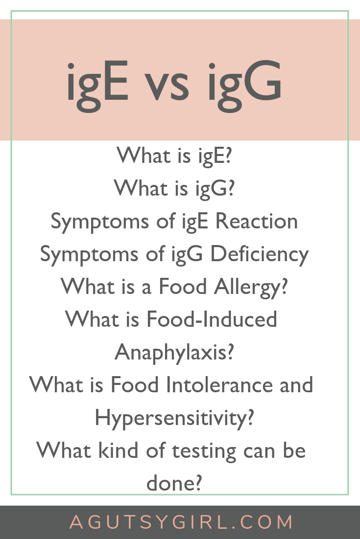 igE vs igG agutsygirl.com #ibs #ibd #guthealth #allergies gut health