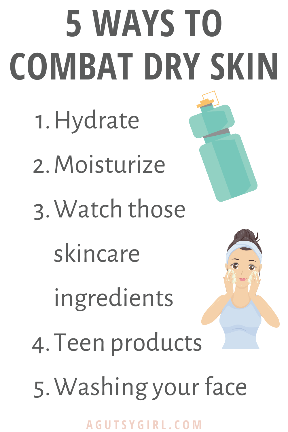 5 Ways to Combat Dry Skin agutsygirl.com #dryskin #guthealth #skincare