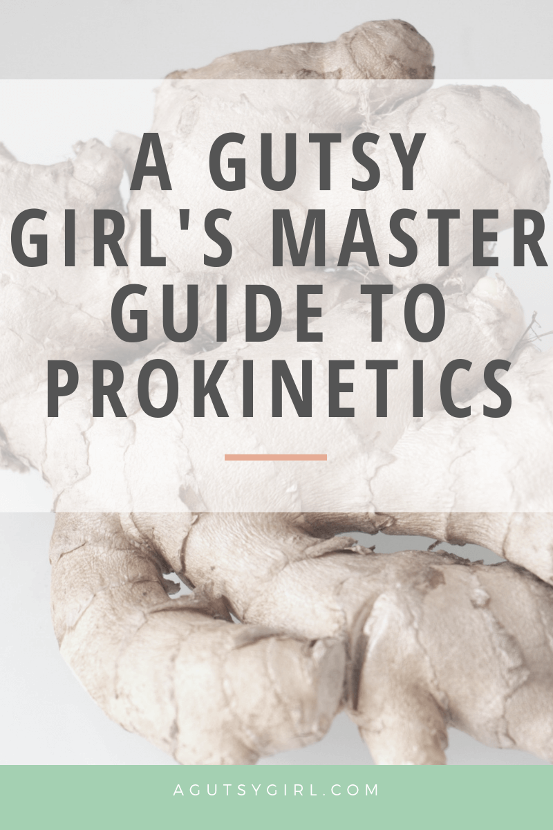 A Gutsy Girl's Master Guide to Prokinetics agutsygirl.com #ibs #guthealth #guthealing #herbs #prokinetics