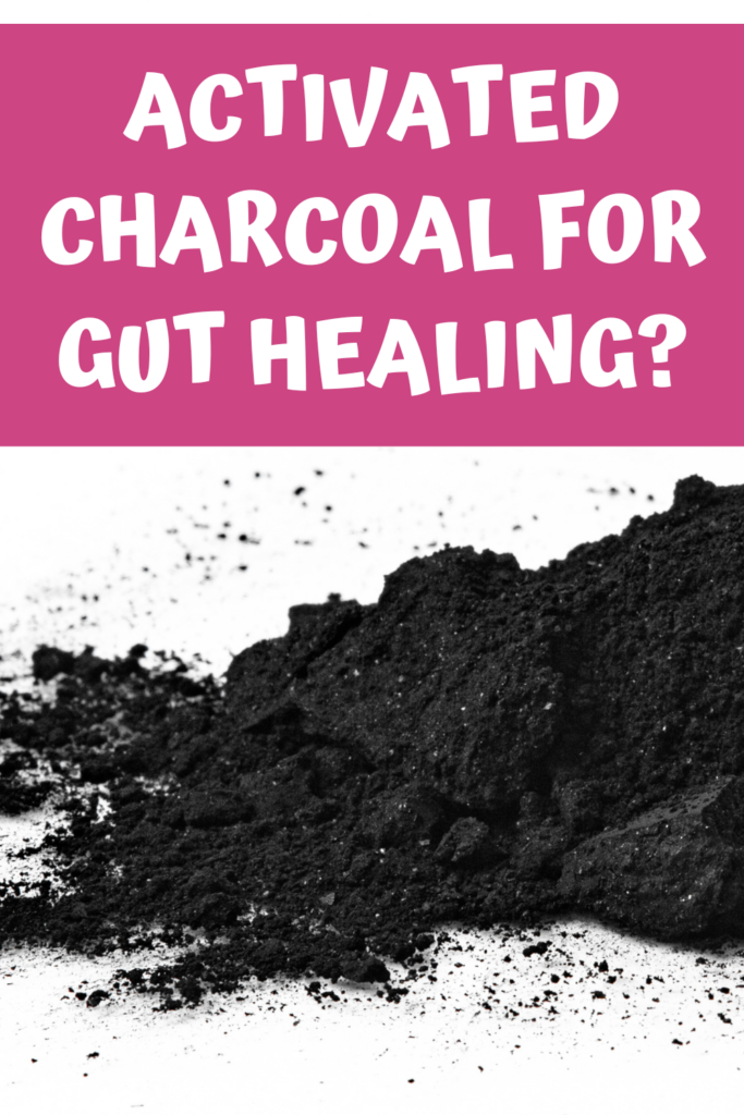 Activated Charcoal for Gut Healing agutsygirl.com