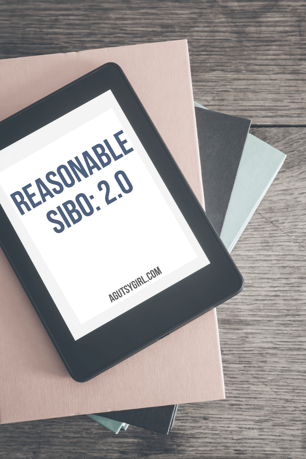 Reasonable SIBO E-Book 2.0 agutsygirl.com #sibo #fodmapdiet #lowfodmap #fodmap A Gutsy Girl