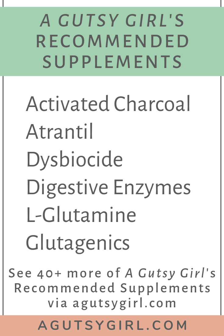 A Gutsy Girl's Recommended Supplements agutsygirl.com supplement #supplement #supplements #guthealth #guthealing