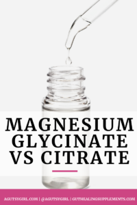 Magnesium Glycinate vs Citrate agutsygirl.com #magnesium