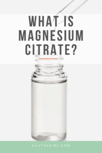 What is Magnesium Citrate IBS gut health agutsygirl.com #guthealth #colonoscopy #laxative #ibs