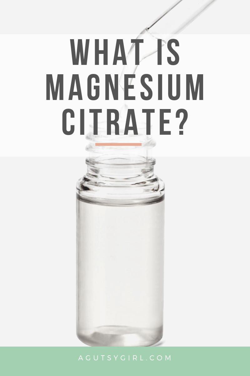 what-is-magnesium-citrate-a-gutsy-girl