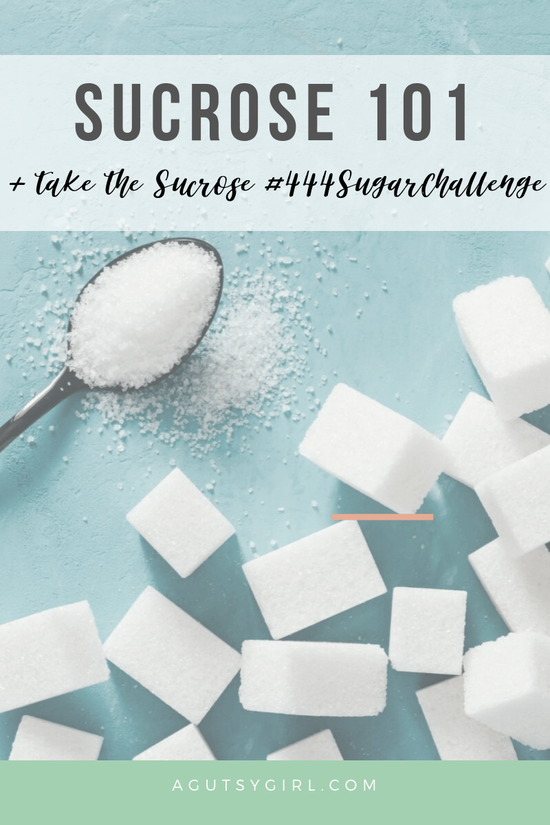 Sucrose 101 agutsygirl.com #sugar #444sugarchallenge #sugarchallenge #ibs