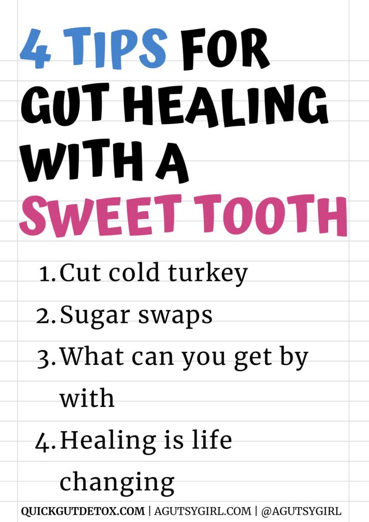 4 tips for gut healing with a sweet tooth agutsygirl.com