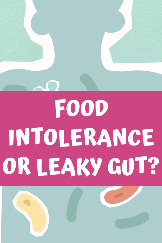 Food intolerance or leaky gut agutsygirl.com