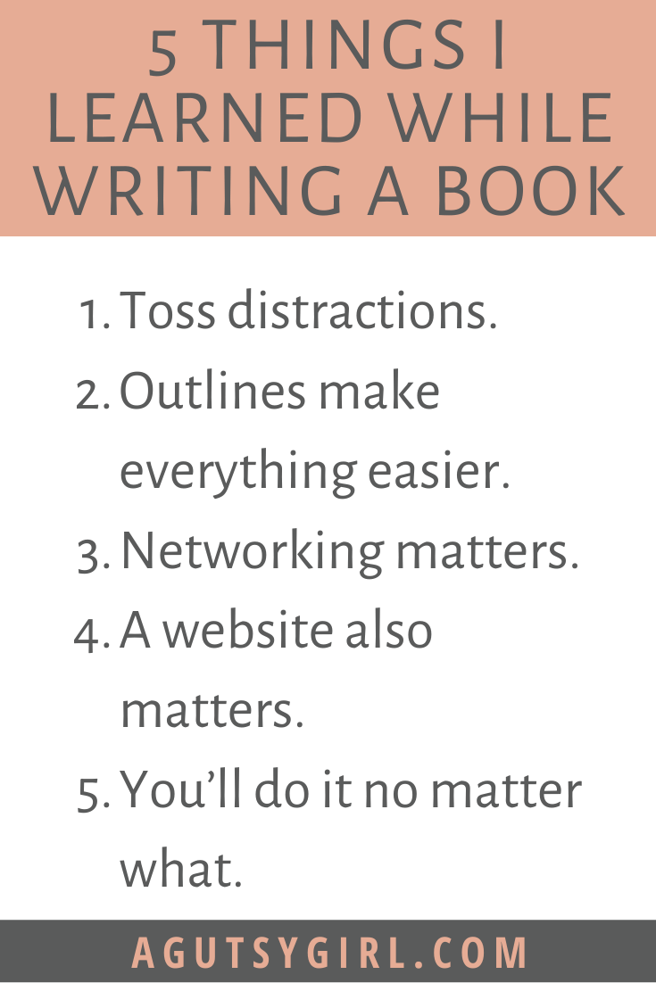 Writing the Leaky Gut But 5 things I learned while writing a book agutsygirl.com #author #book #writingabook #mompreneur