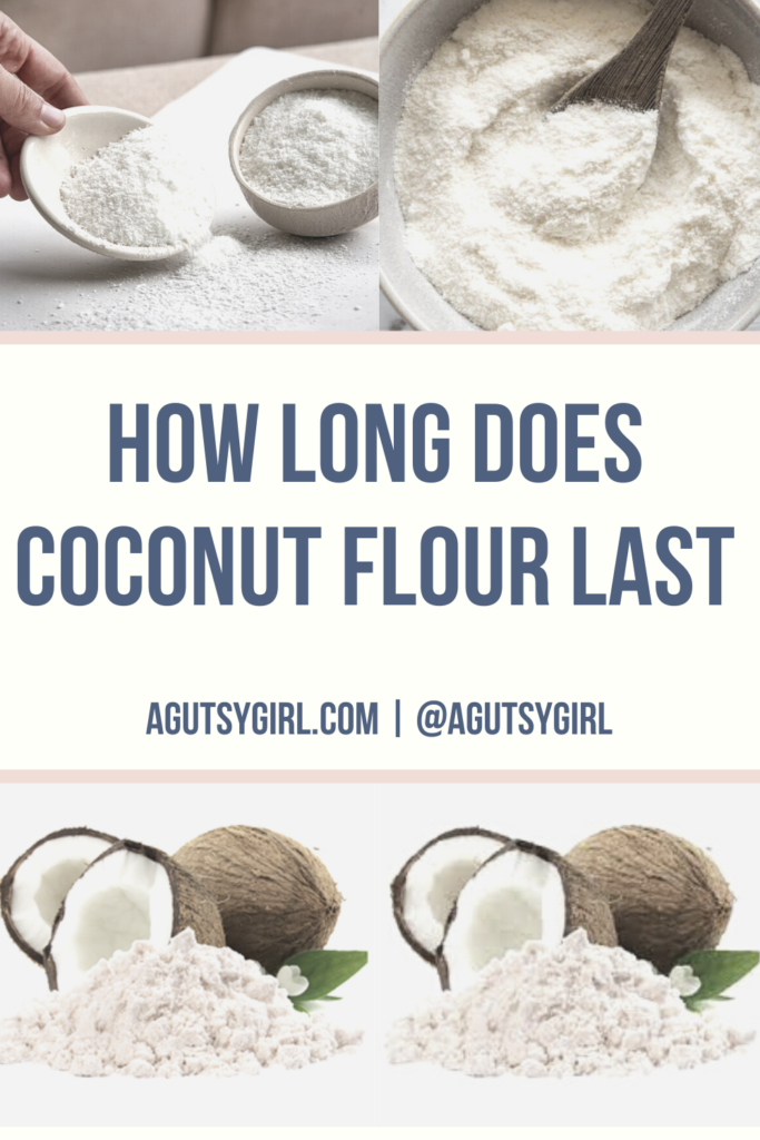 How Long Does Coconut Flour Last agutsygirl.com #coconutflour #coconut