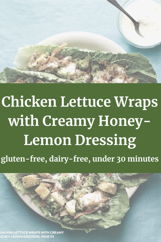 Paleo Lettuce Wraps Recipe Chicken Lettuce Wraps with Creamy Honey-Lemon Dressing agutsygirl.com Callisto Leaky Gut Meal Plan book