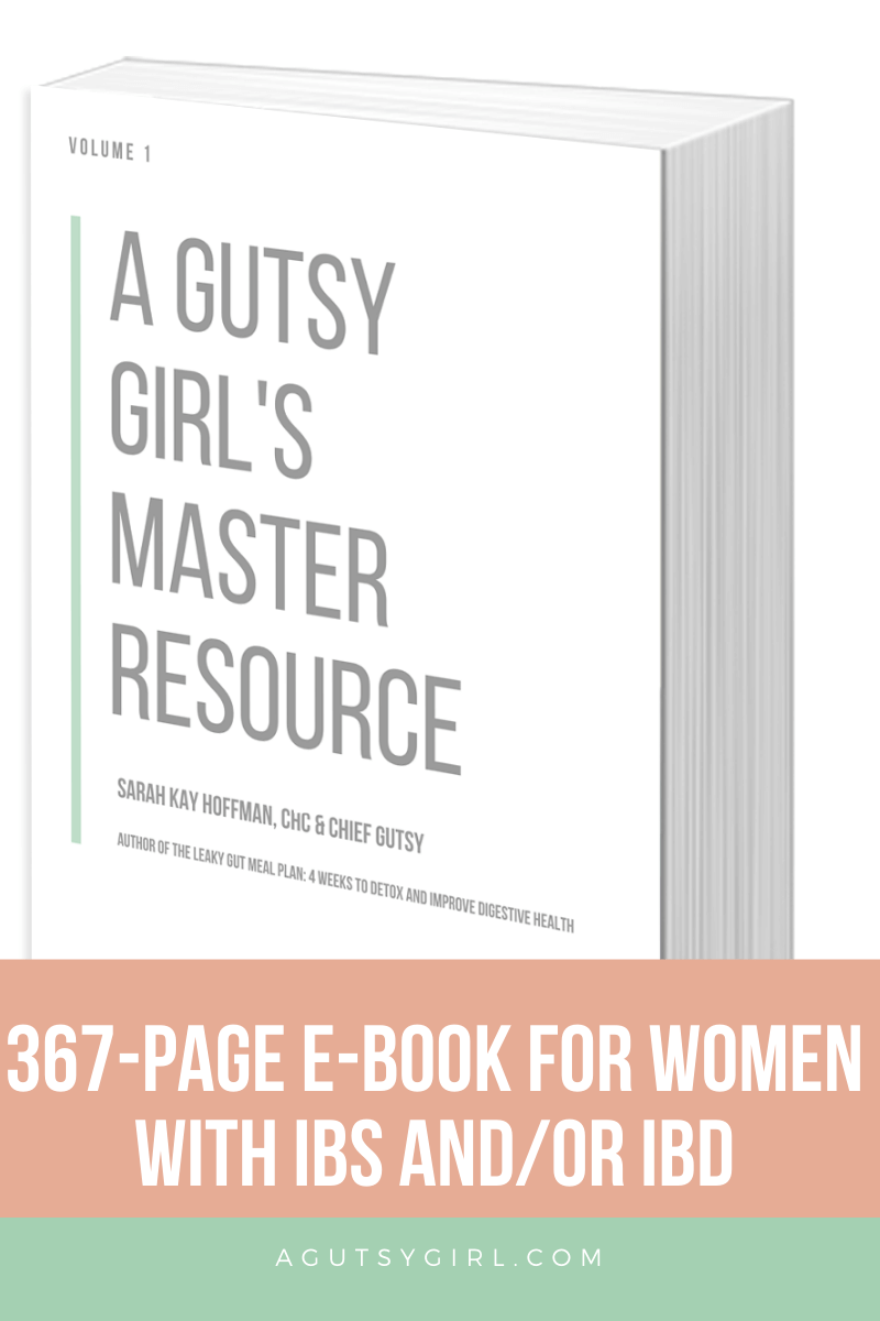 Gut Health and Gut Healing Master Resource agutsygirl.com #guthealth #ibs #ibd #ebook