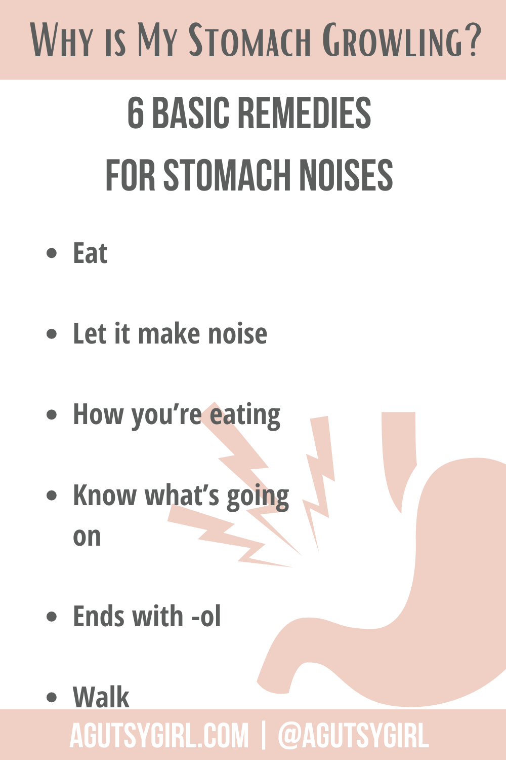 Why is My Stomach Growling? agutsygirl.com #stomach #guthealth #stomachache