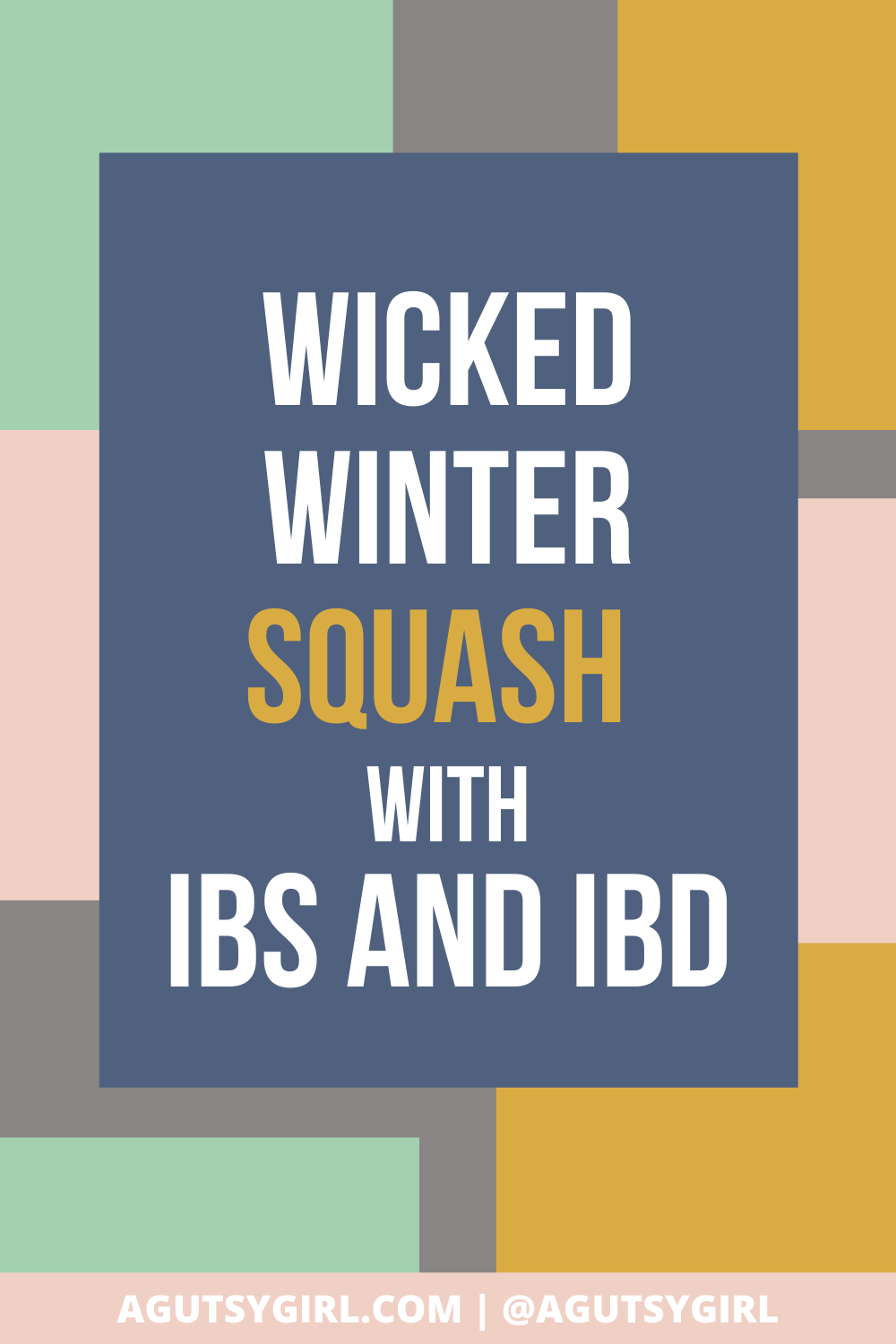 Winter Squash Varieties {and why they can be hard to digest}