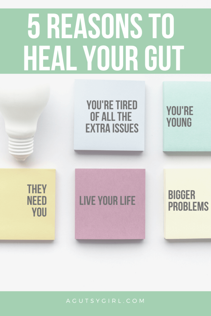 5 reasons to heal your gut