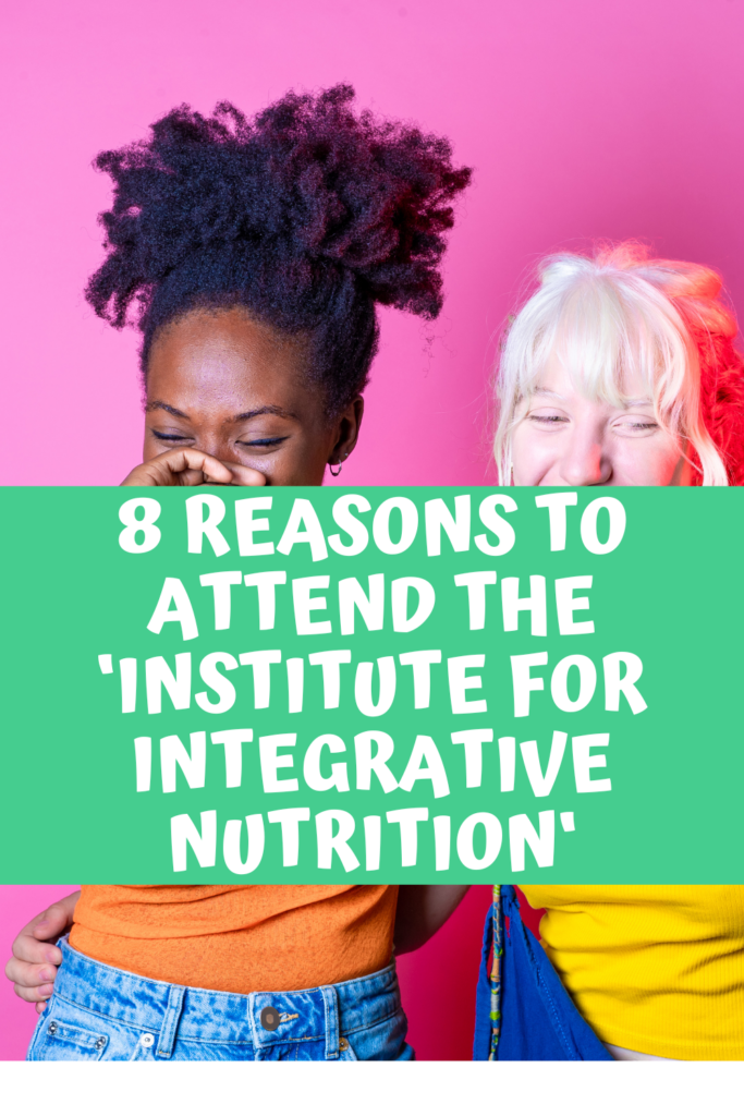 8 reasons to attend the Institute for Integrative Nutrition agutsygirl.com