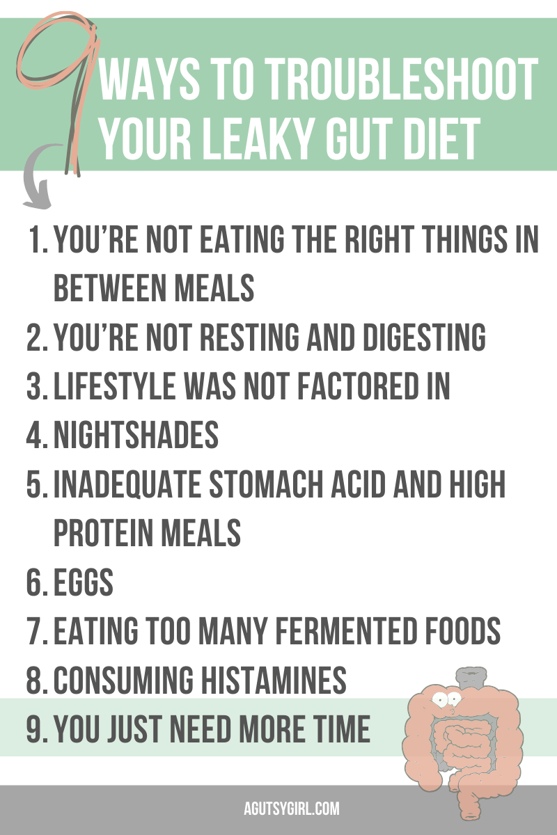 9 Ways to Troubleshoot Your Leaky Gut Diet agutsygirl.com #guthealth #leakygut #leakygutdiet #ibs
