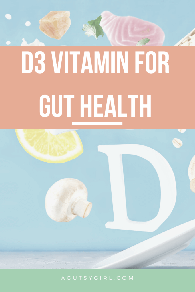 D3 Vitamin for Gut Health agutsygirl.com #vitamind #guthealth #vitamins