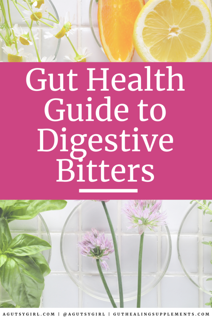 Gut Health Guide to Digestive Bitters agutsygirl.com #guthealth #digestion #digestivebitter #bitters