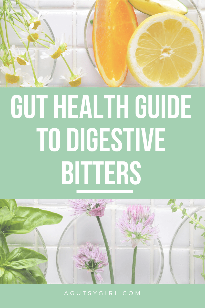 Gut Health Guide to Digestive Bitters agutsygirl.com #guthealth #digestion #digestivebitter #bitters