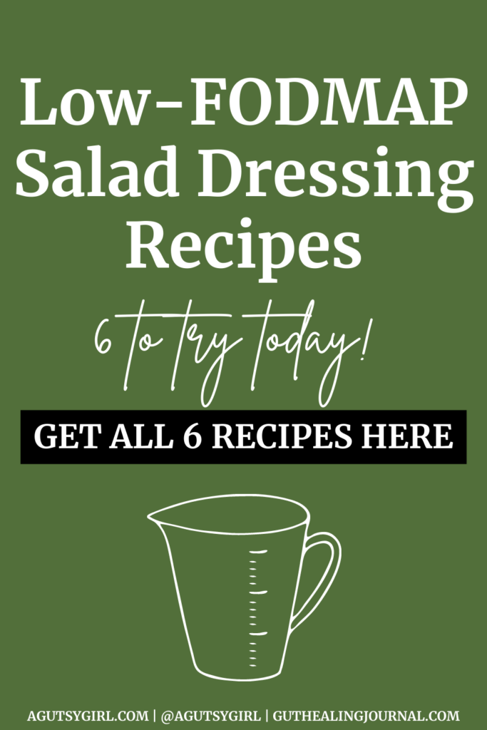 Low FODMAP Salad Dressing Recipes (+ Low-FODMAP Vinaigrette Salad Dressing Recipe) agutsygirl.com #lowfodmap #FODMAPs