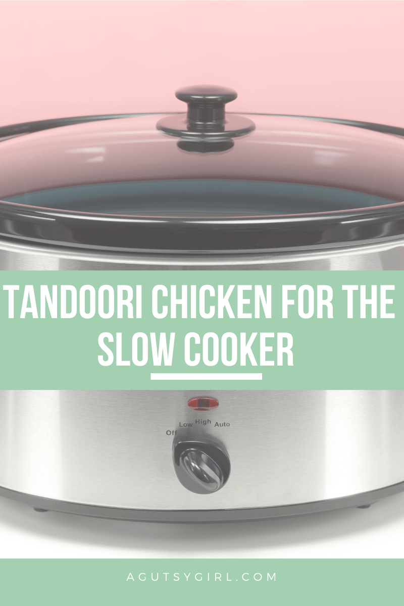 Tandoori Chicken for the Slow Cooker recipe agutsygirl.com #tandoori #glutenfree #slowcooker simple recipe