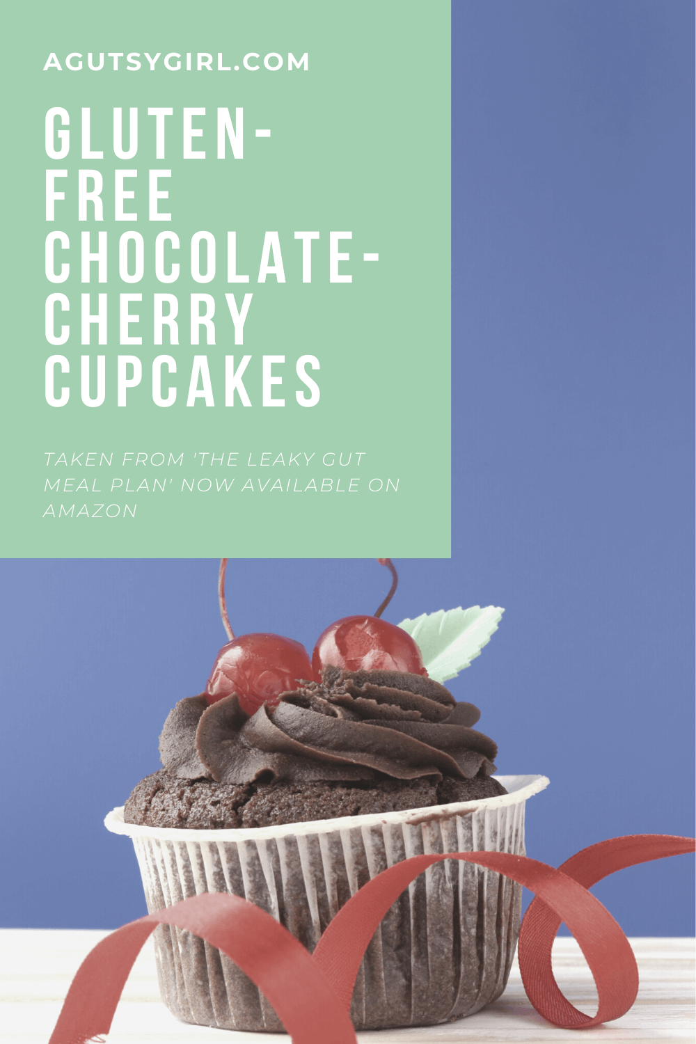 Gluten-Free Chocolate-Cherry Cupcakes