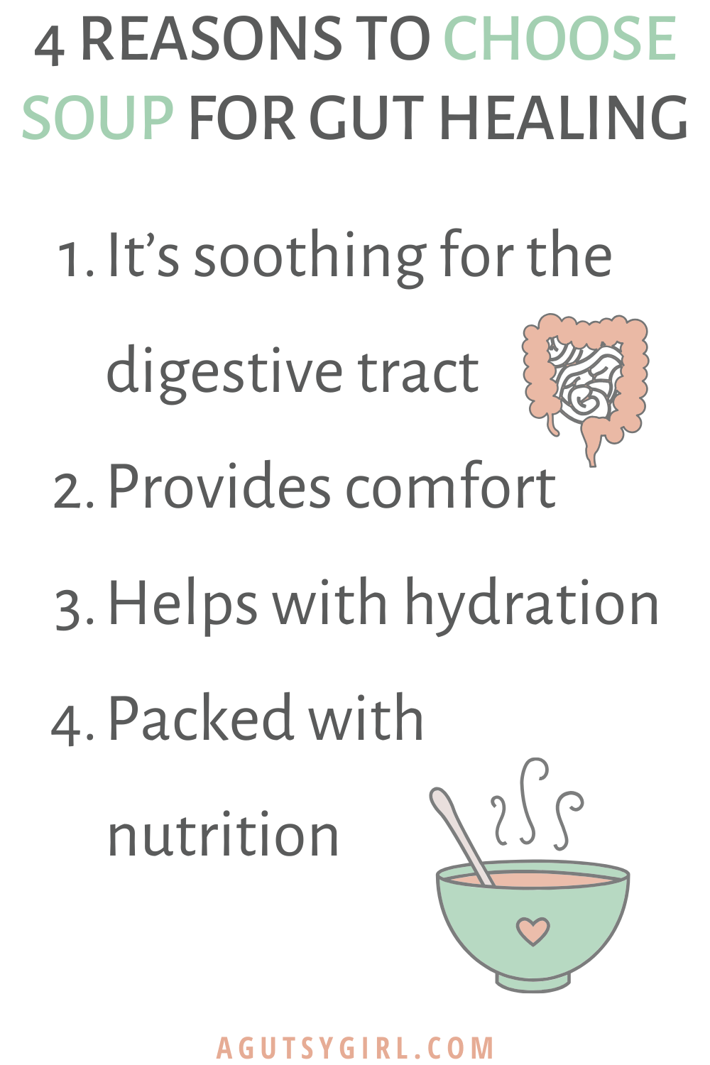 4 Reasons to Choose Soup for Gut Healing agutsygirl.com #paleosoup #souprecipes #guthealth #gut