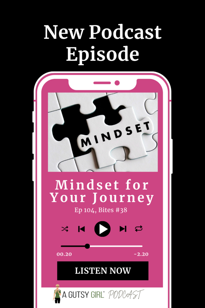 42 Motivation Mindset Quotes (Episode 104 Mindset for Your Journey) agutsygirl.com #mindset #guthealing