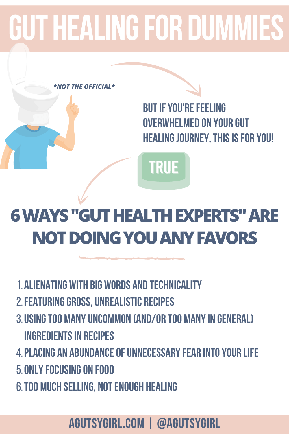 6 ways experts Gut Healing for Dummies agutsygirl.com #guthealth #guthealing #irritablebowelsyndrome