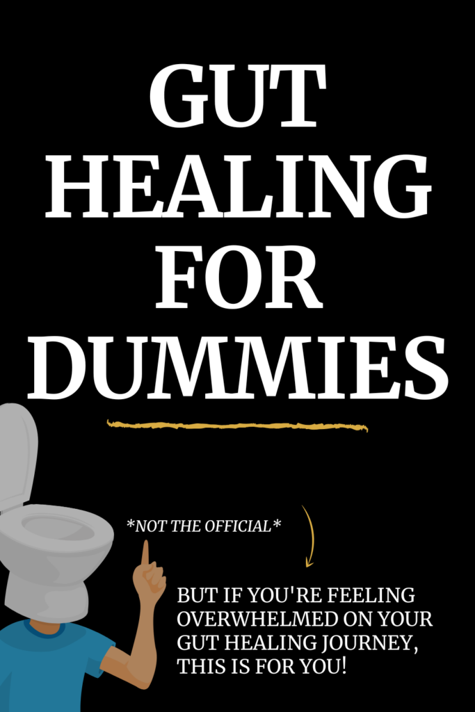 Gut Healing for Dummies agutsygirl.com