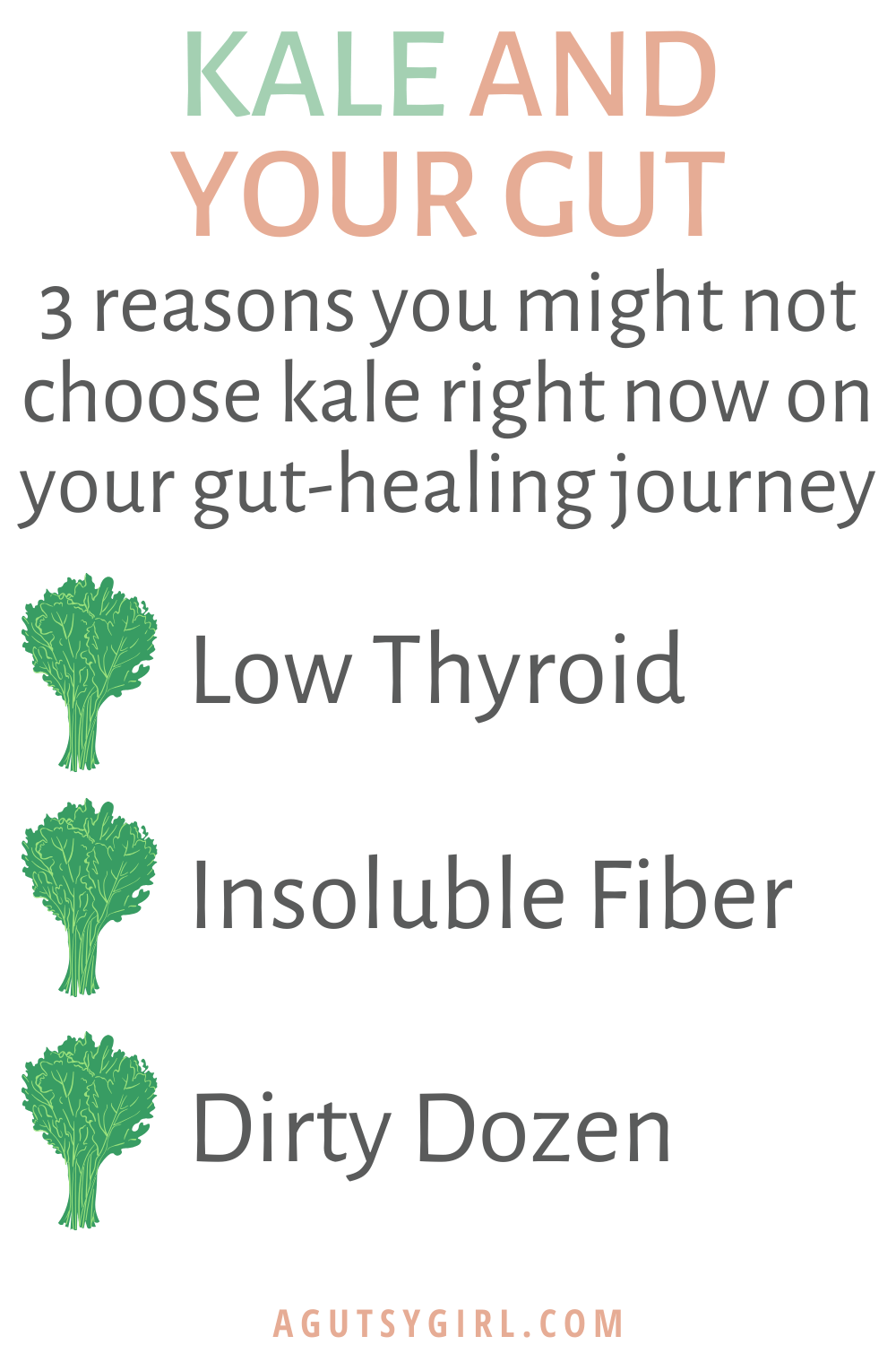 Kale and Your Gut agutsygirl.com #kale #guthealth #vegetables thyroid