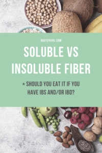 Soluble vs Insoluble Fiber - A Gutsy Girl®