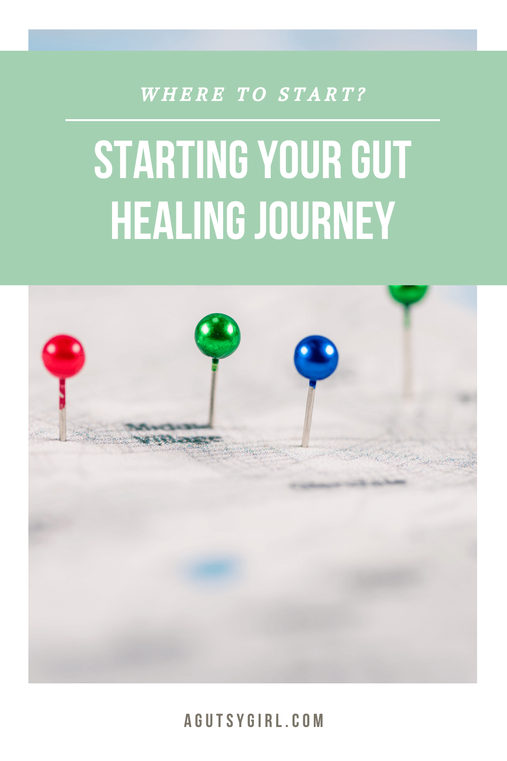 Starting Your Gut Healing Journey agutsygirl.com #guthealth #ibs #sibo #healthyliving