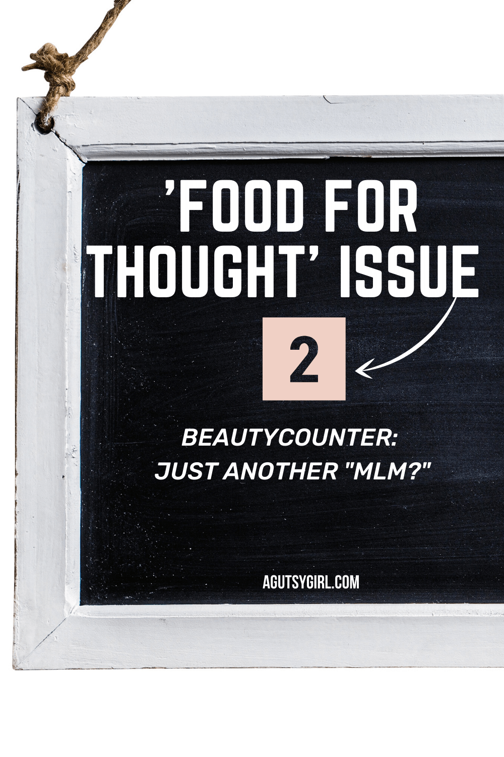 Food for Thought Issue 2 Beautycounter just another MLM agutsygirl.com #beautycounter #athomebusiness #skincare #makeup