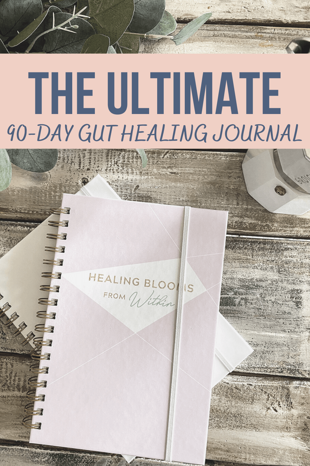 The Ultimate 90-Day Gut Healing Journal agutsygirl.com #guthealing #foodjournal #eliminationdiet #healthlog